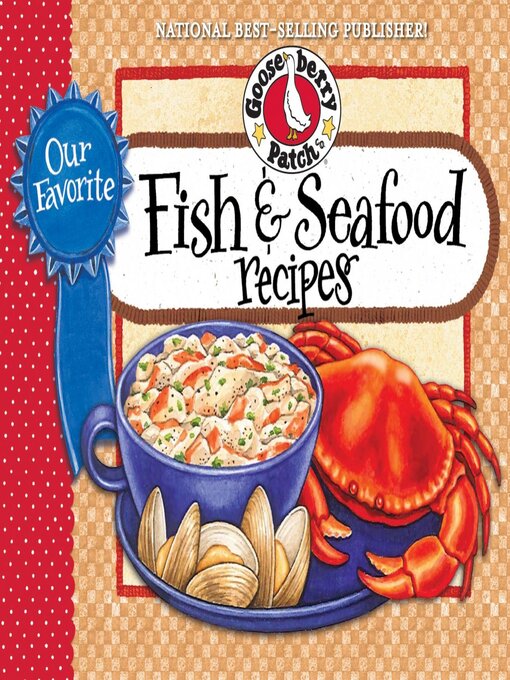 Title details for Our Favorite Fish & Seafood Recipes Cookbook by Gooseberry Patch - Available